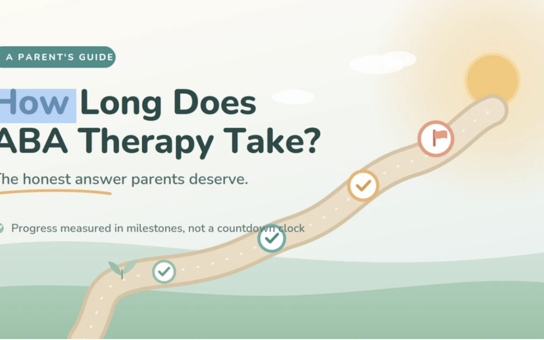 How Long Does ABA Therapy Take? The Honest Answer Parents Deserve